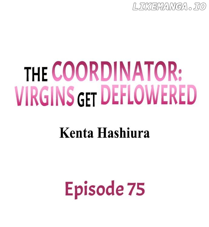 The Coordinator: Virgins Get Deflowered Chapter 75 - HolyManga.Net