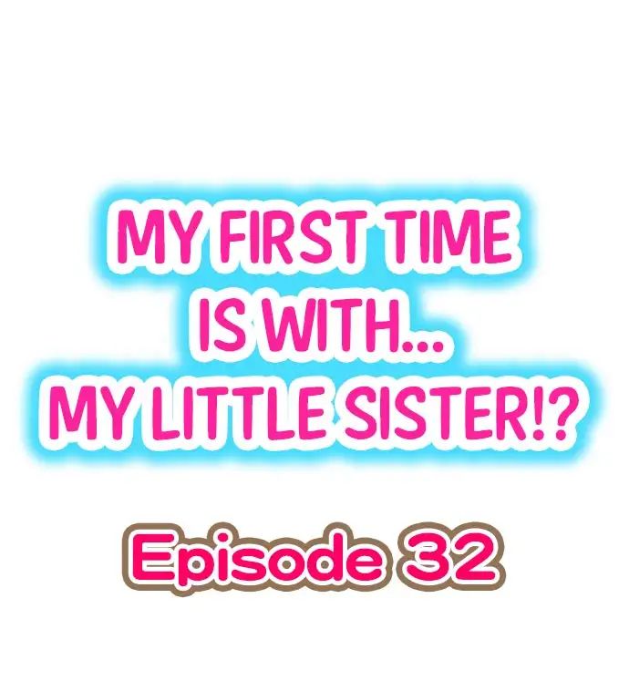 My First Time Is With… My Little Sister!? Chapter 32 - BidManga.com