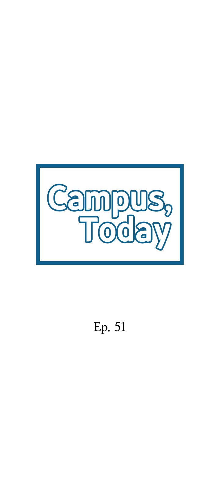 Campus Today Chapter 51 - HolyManga.Net