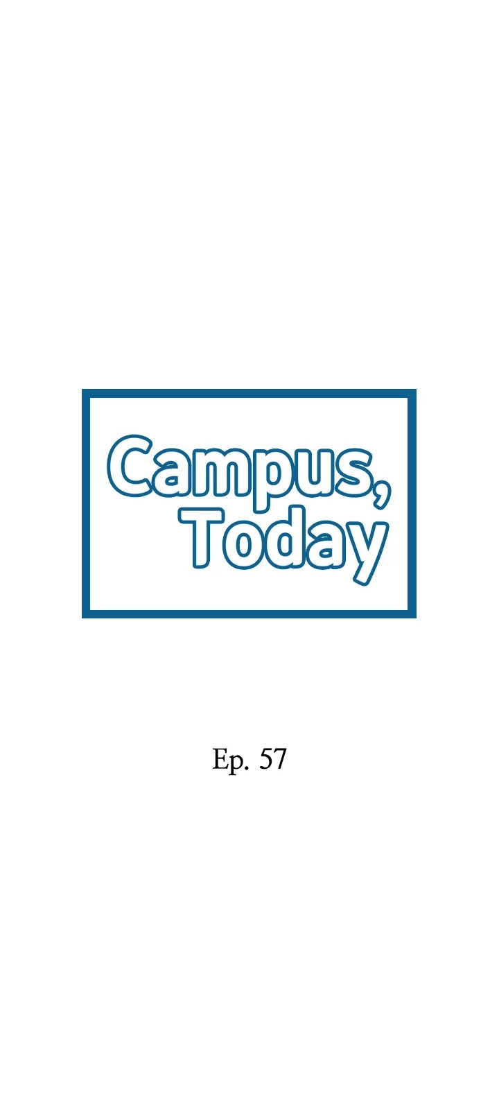 Campus Today Chapter 57 - HolyManga.Net