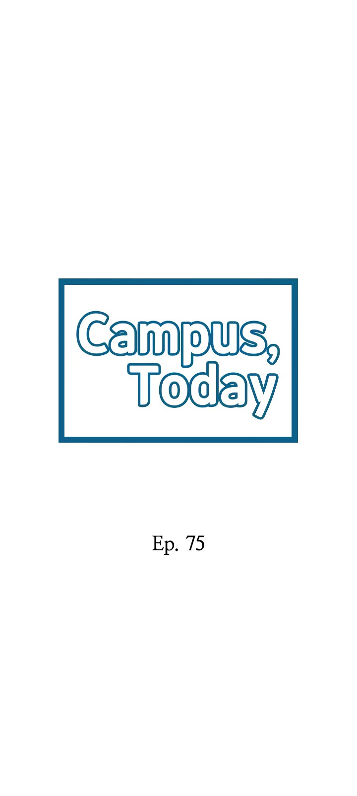 Campus Today Chapter 75 - HolyManga.Net