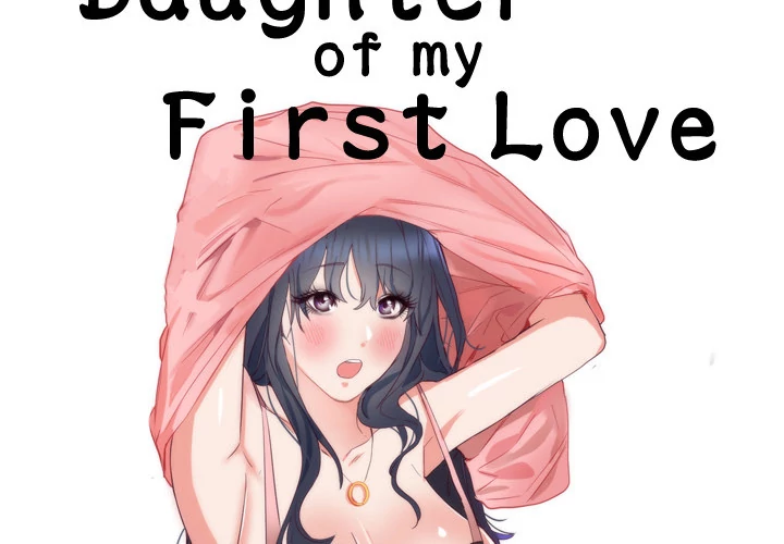 The Daughter of My First Love Chapter 7 - HolyManga.Net