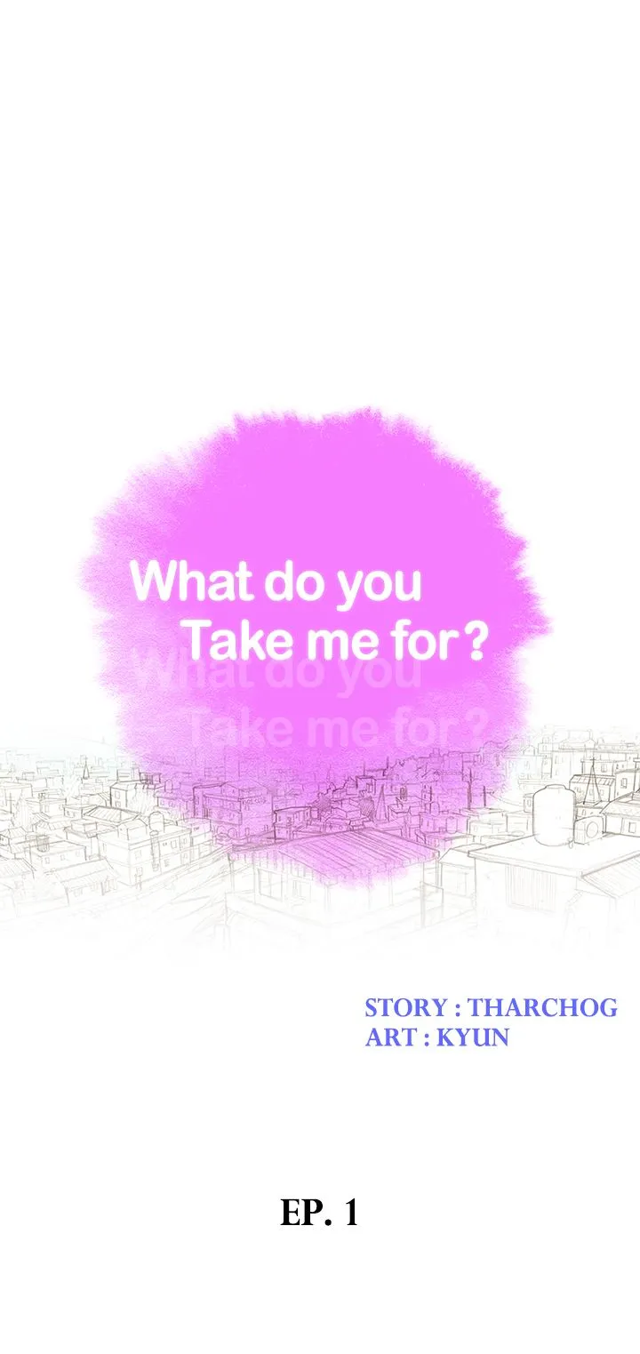 What do you Take me For? Chapter 1 - HolyManga.Net