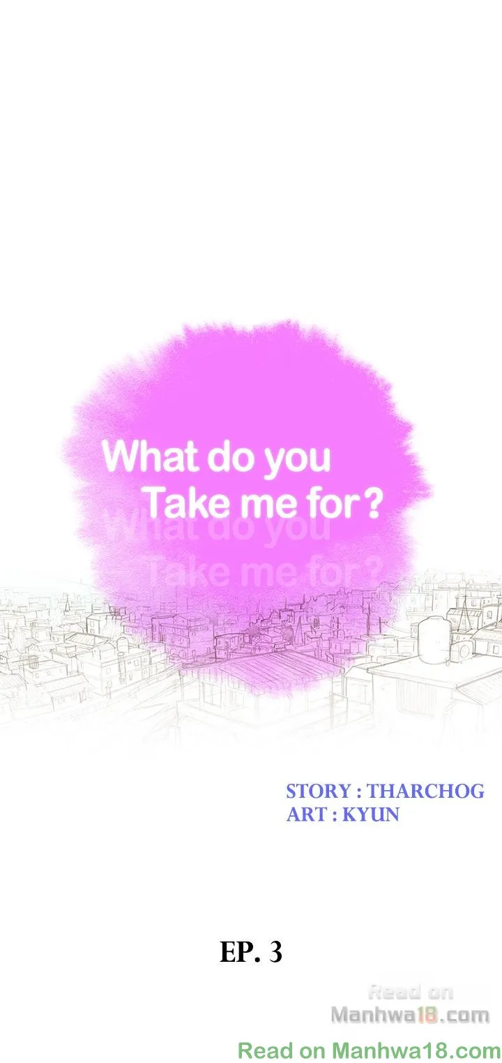 What do you Take me For? Chapter 3 - HolyManga.Net