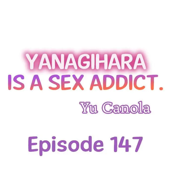 Yanagihara Is a Sex Addict. Chapter 147 - HolyManga.Net