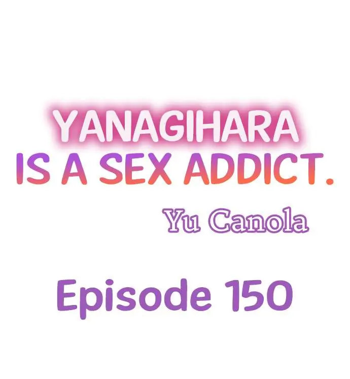 Yanagihara Is a Sex Addict. Chapter 150 - HolyManga.Net