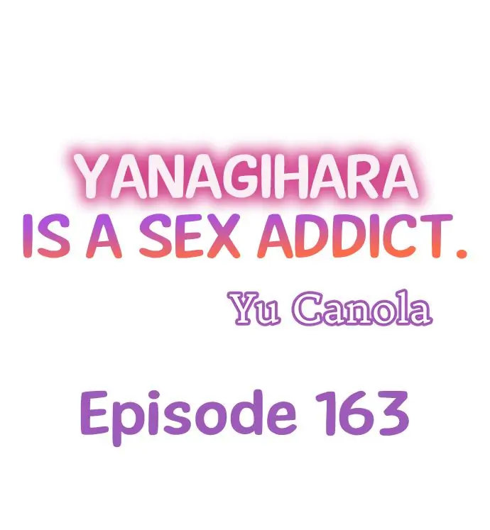 Yanagihara Is a Sex Addict. Chapter 163 - HolyManga.Net