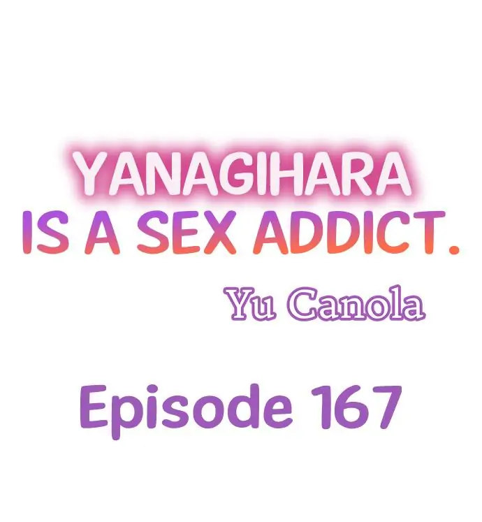 Yanagihara Is a Sex Addict. Chapter 167 - HolyManga.Net