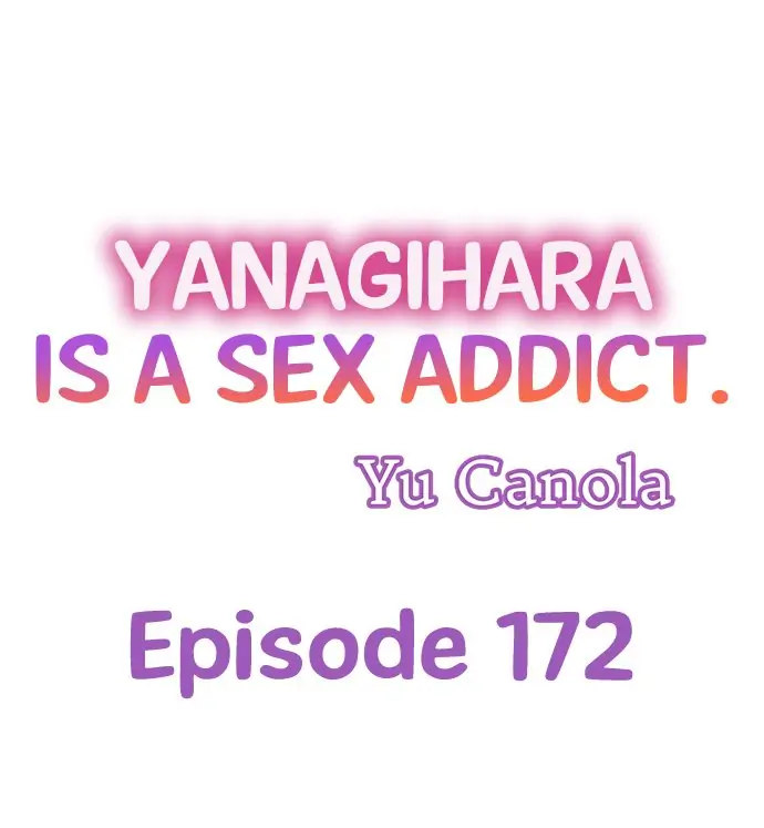 Yanagihara Is a Sex Addict. Chapter 172 - HolyManga.Net