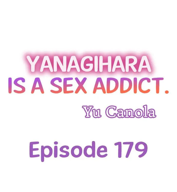 Yanagihara Is a Sex Addict. Chapter 179 - HolyManga.Net