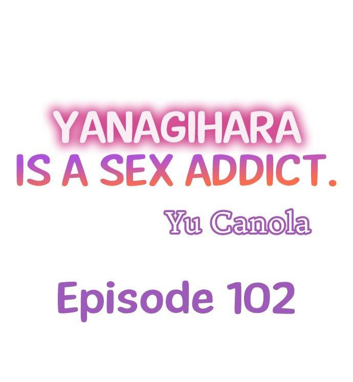 Yanagihara Is a Sex Addict. Chapter 102 - HolyManga.Net