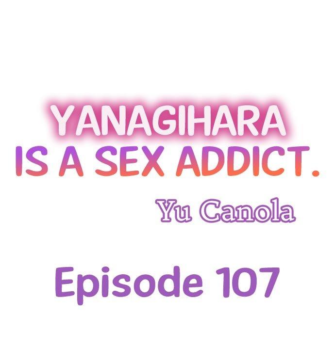 Yanagihara Is a Sex Addict. Chapter 107 - HolyManga.Net