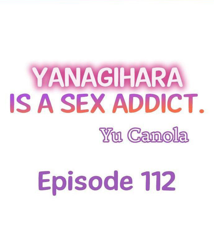 Yanagihara Is a Sex Addict. Chapter 112 - HolyManga.Net