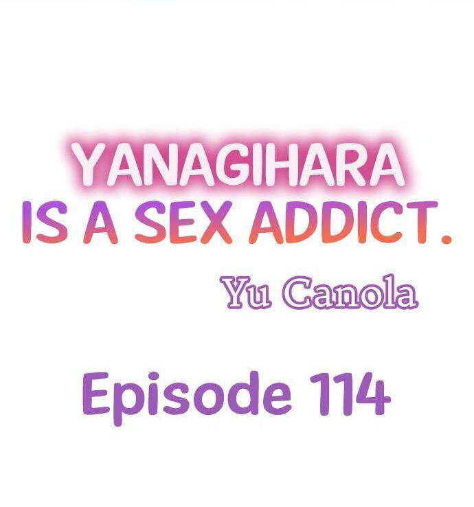 Yanagihara Is a Sex Addict. Chapter 114 - HolyManga.Net