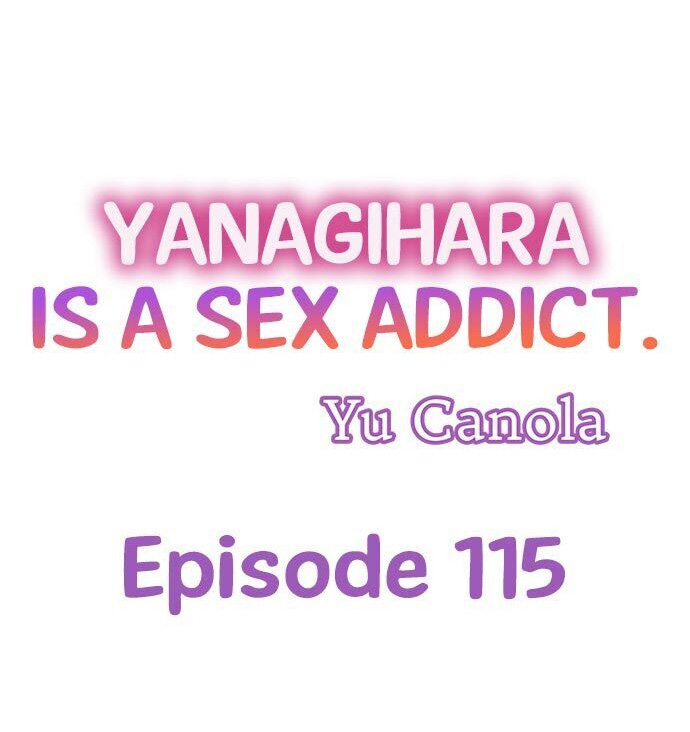 Yanagihara Is a Sex Addict. Chapter 115 - HolyManga.Net