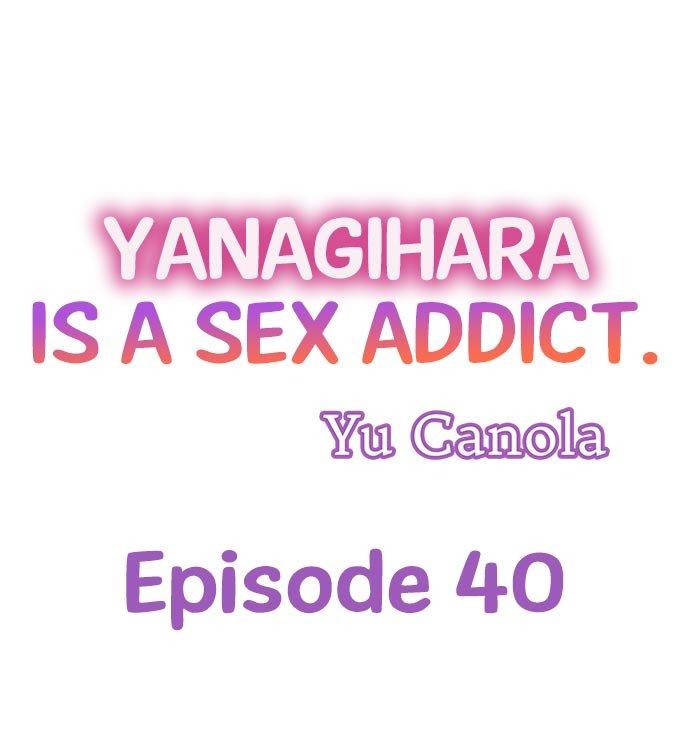 Yanagihara Is a Sex Addict. Chapter 40 - HolyManga.Net