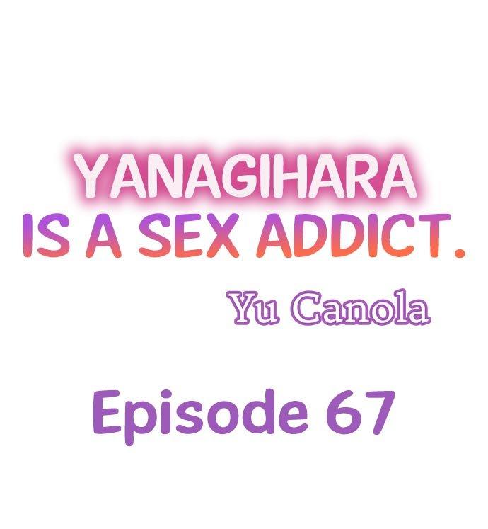 Yanagihara Is a Sex Addict. Chapter 67 - HolyManga.Net