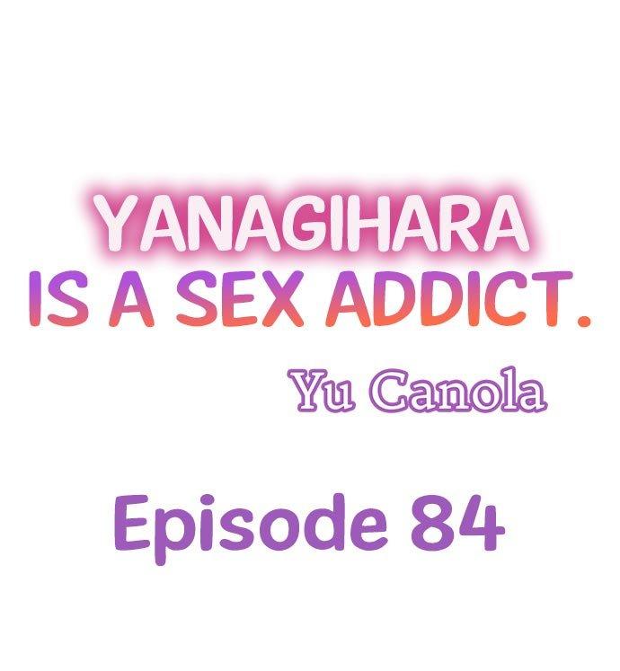 Yanagihara Is a Sex Addict. Chapter 84 - HolyManga.Net