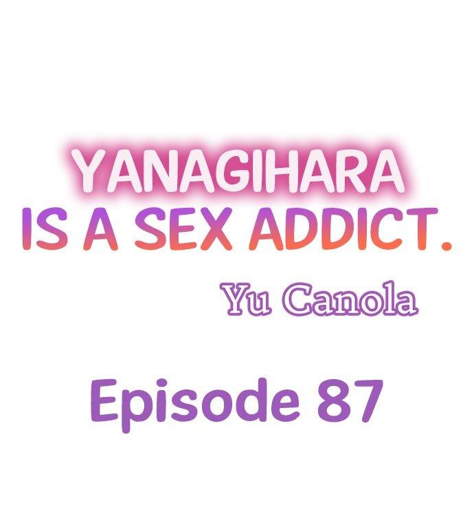 Yanagihara Is a Sex Addict. Chapter 87 - HolyManga.Net