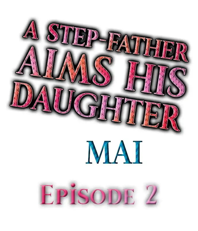 A Step-Father Aims His Daughter Chapter 2 - HolyManga.Net