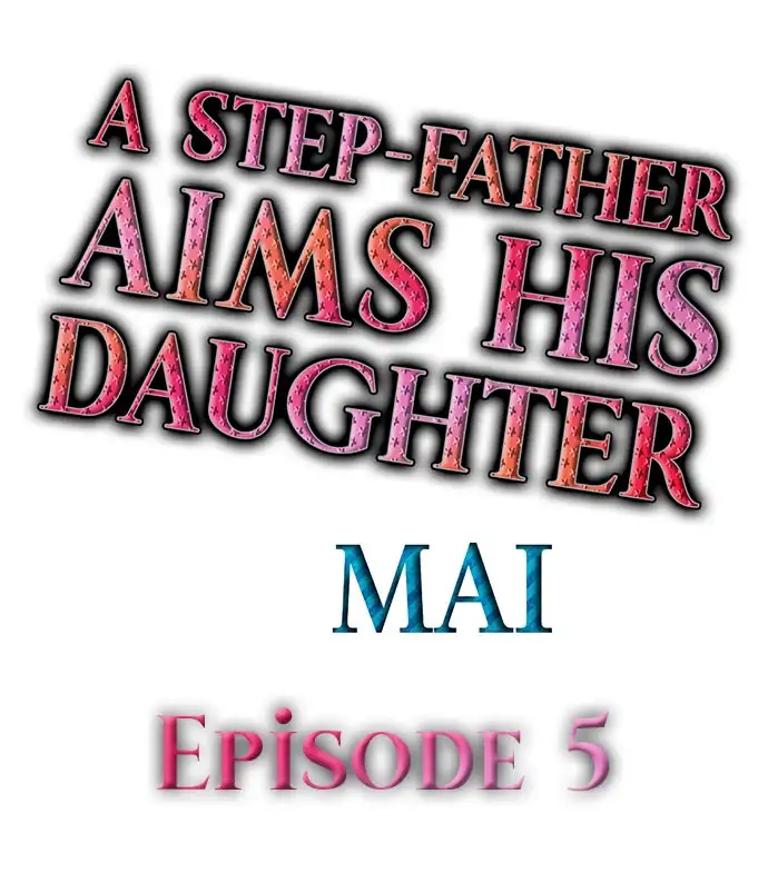 A Step-Father Aims His Daughter Chapter 5 - HolyManga.Net