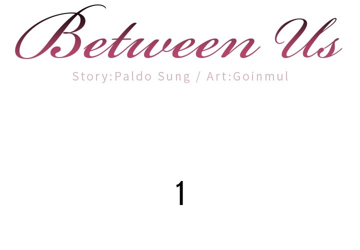 Between Us (Goinmul) Chapter 1 - HolyManga.Net