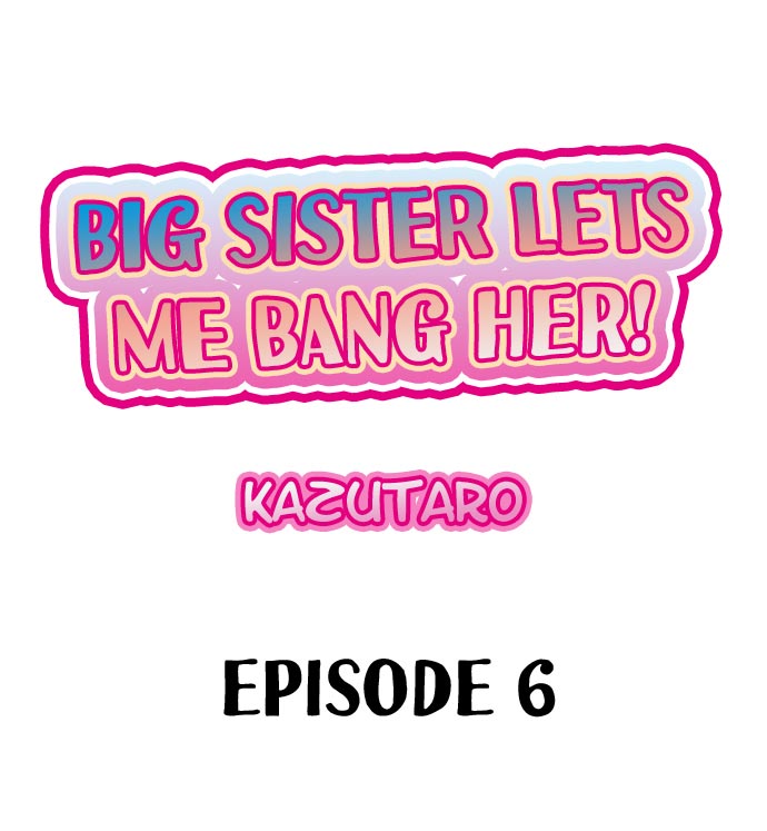 Big Sister Lets Me Bang Her! Chapter 6 - HolyManga.Net