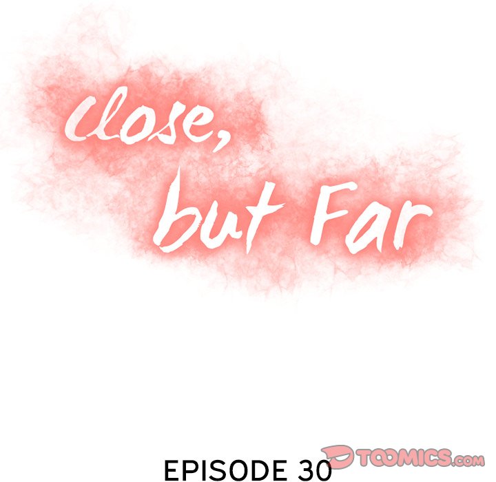 Close, but Far Chapter 30 - HolyManga.Net