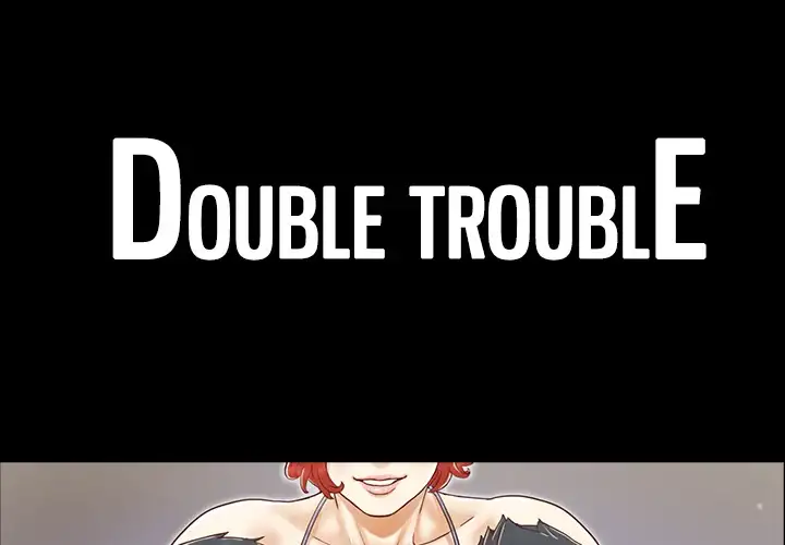 Double Trouble Chapter 19 - HolyManga.Net