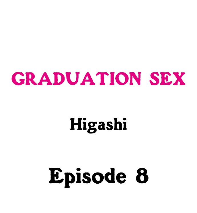 Graduation Sex Chapter 8 - HolyManga.Net