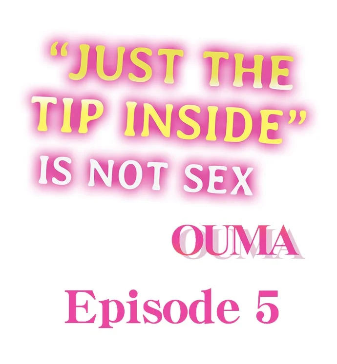 “Just The Tip Inside” is Not Sex Chapter 5 - HolyManga.Net