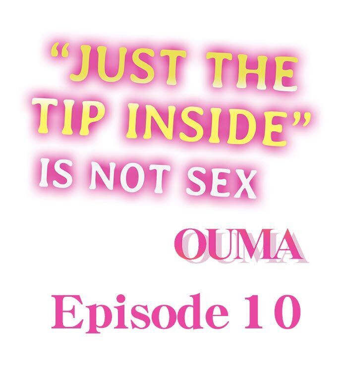 “Just The Tip Inside” is Not Sex Chapter 10 - HolyManga.Net