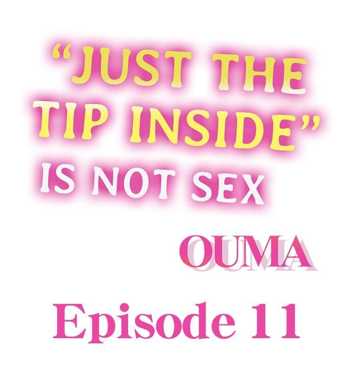 “Just The Tip Inside” is Not Sex Chapter 11 - HolyManga.Net