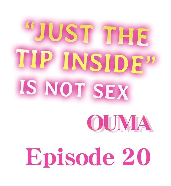 “Just The Tip Inside” is Not Sex Chapter 20 - HolyManga.Net