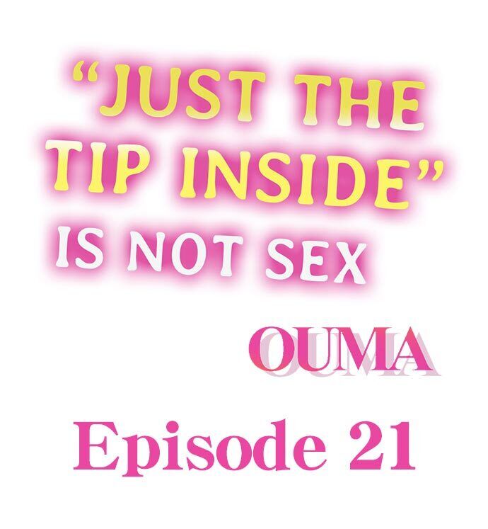 “Just The Tip Inside” is Not Sex Chapter 21 - HolyManga.Net