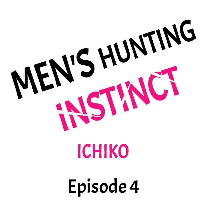 Men’s Hunting Instinct Chapter 4 - HolyManga.Net