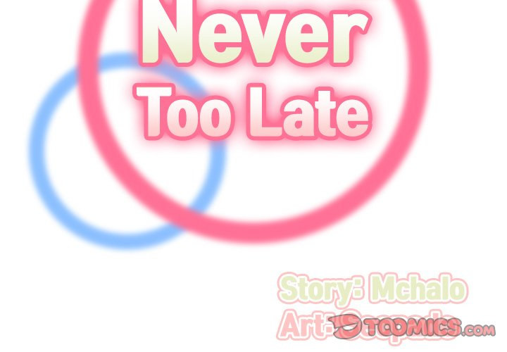 Never Too Late Chapter 129 - HolyManga.Net