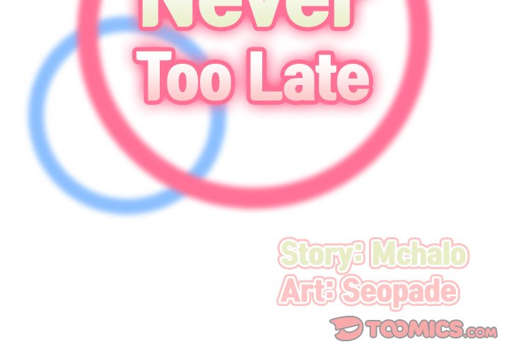 Never Too Late Chapter 25 - HolyManga.Net