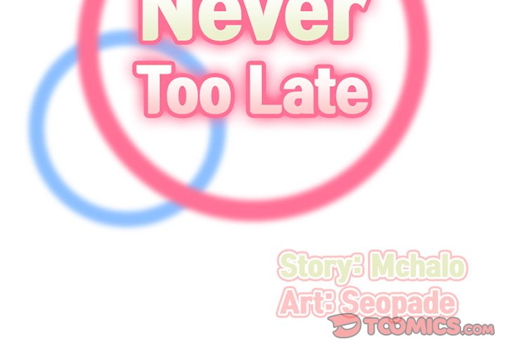 Never Too Late Chapter 36 - HolyManga.Net