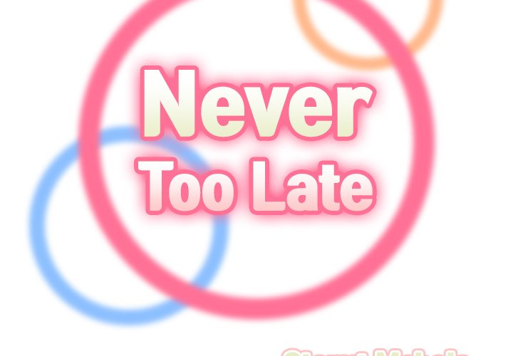 Never Too Late Chapter 53 - HolyManga.Net