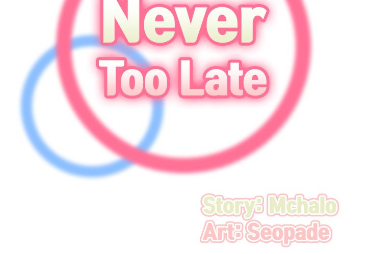 Never Too Late Chapter 64 - HolyManga.Net