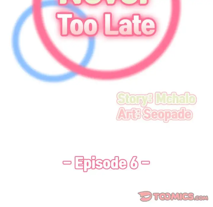 Never Too Late Chapter 6 - HolyManga.Net