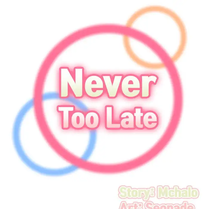 Never Too Late Chapter 9 - HolyManga.Net