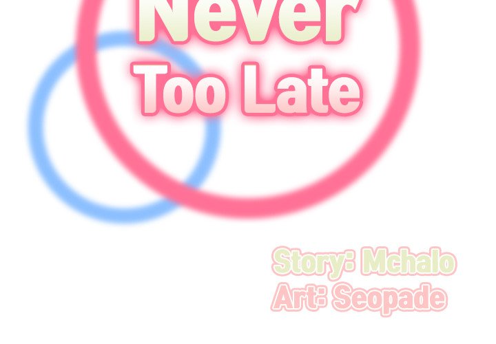 Never Too Late Chapter 91 - HolyManga.Net