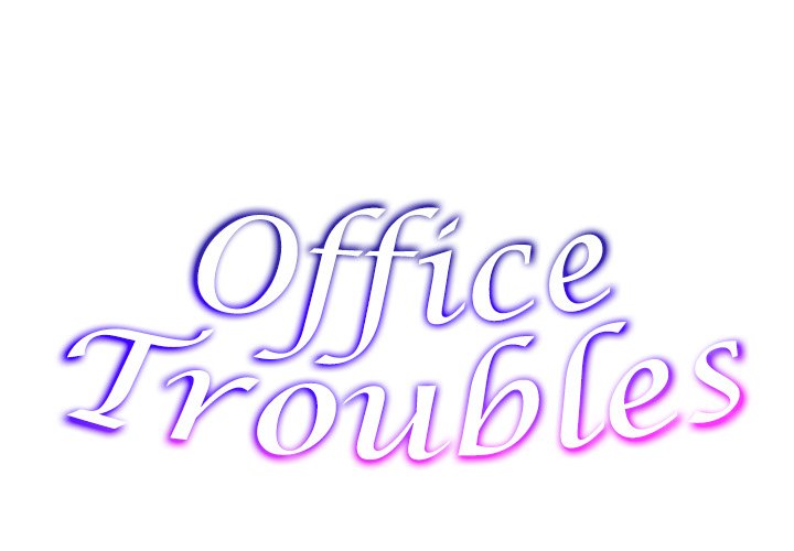 Office Troubles Chapter 5 - HolyManga.Net