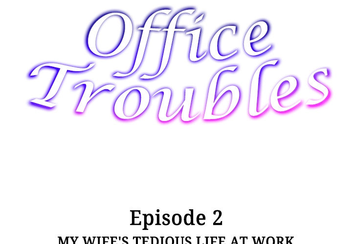 Office Troubles Chapter 2 - HolyManga.Net