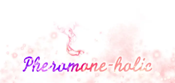 Pheromone Holic Chapter 12 - HolyManga.Net