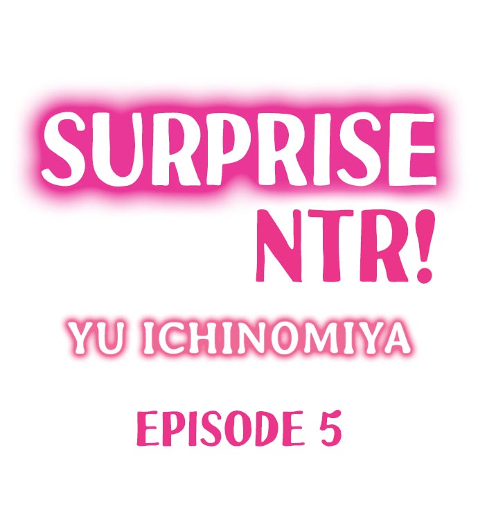 Surprise NTR! Chapter 5 - HolyManga.Net