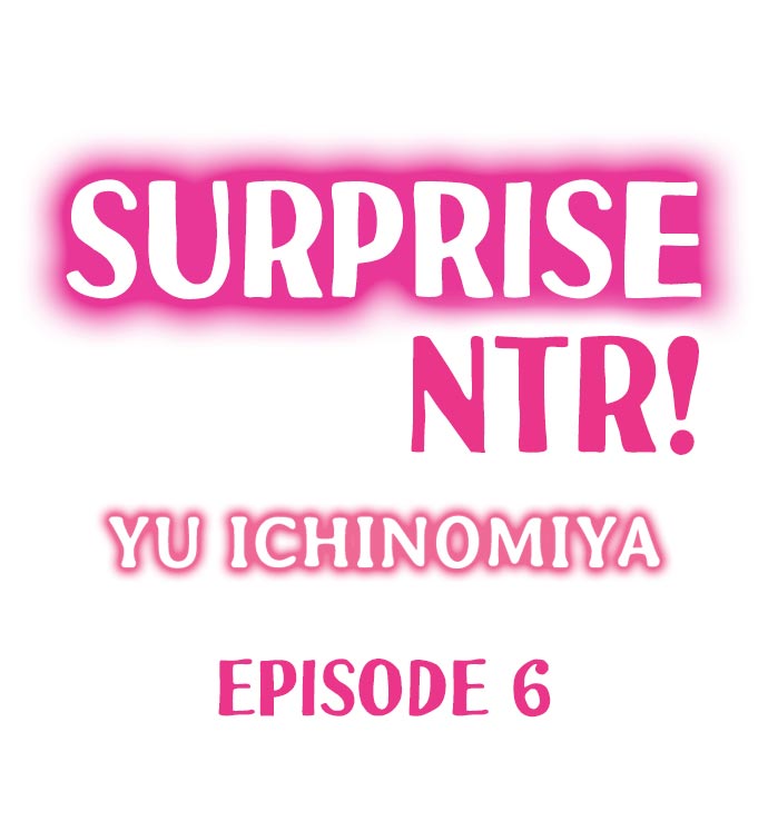 Surprise NTR! Chapter 6 - HolyManga.Net